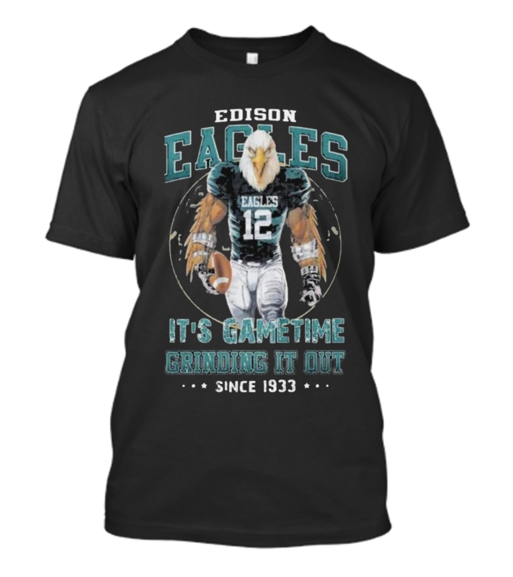 Edison Eagles It's Gametime Grinding It Out Since 1933 Football Eagle 12 T-Shirt