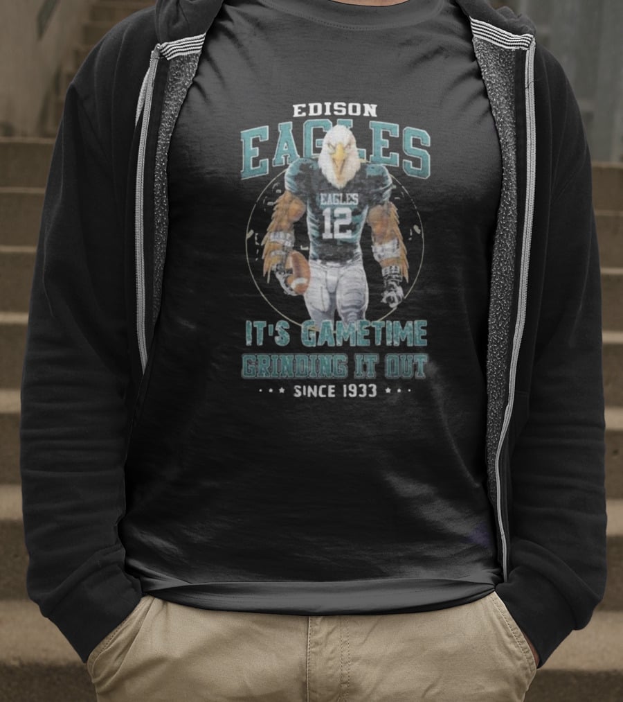 Edison Eagles It's Gametime Grinding It Out Since 1933 Football Eagle 12 T-Shirt