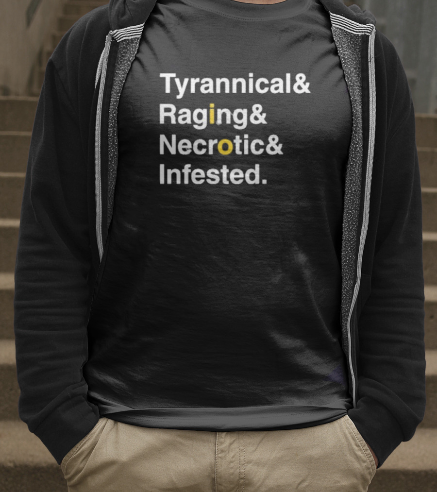 Tyrannical Raging Necrotic Infested Iconic T-Shirt