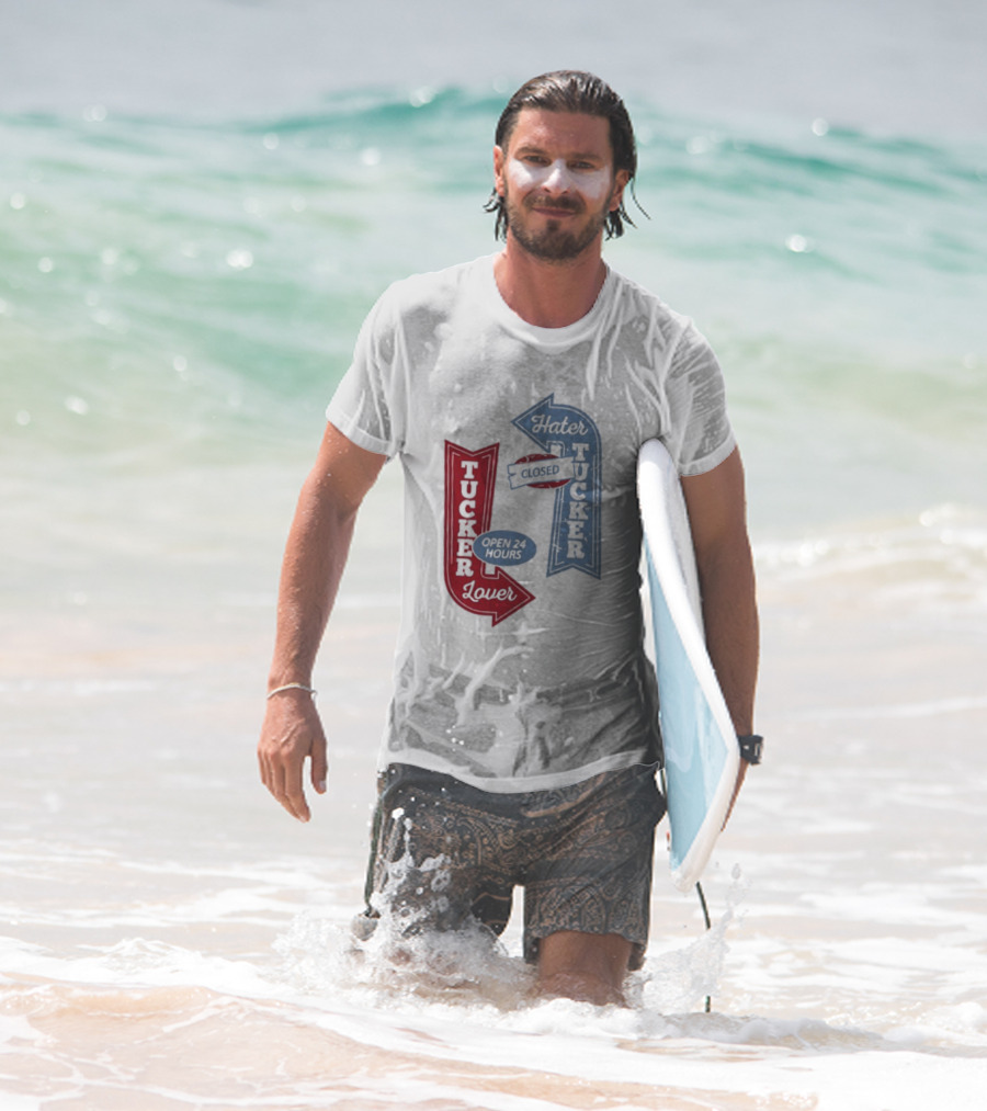 Tucker Lover Open 24 Hours Tucker Hater Closed T-Shirt