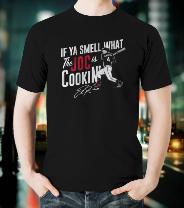 If Ya Smell What The Joc Is Cookin' Pederson 4 Texas Rangers MLB 2025 Signature T-Shirt