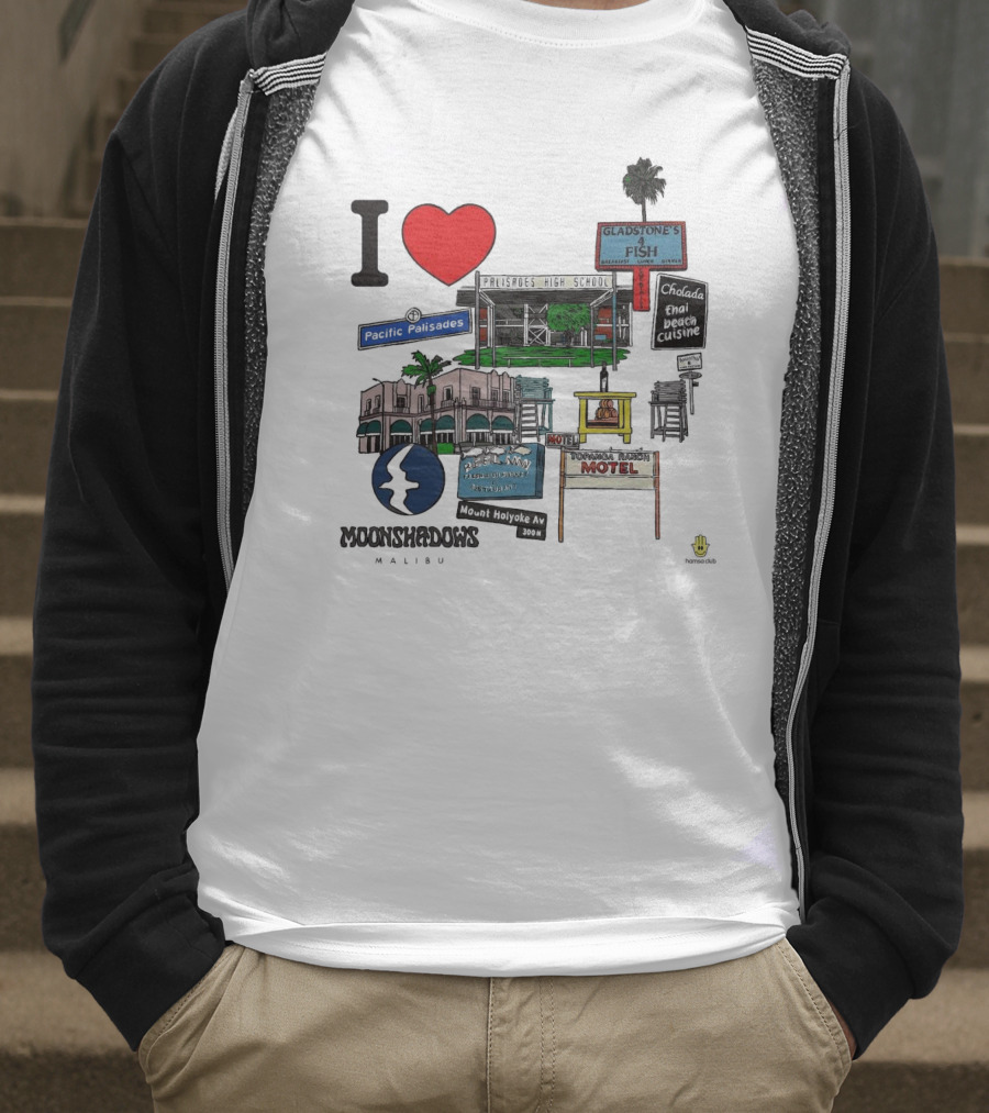 I Love Moonshadows Malibu Palisades High School Gladstone’s 4 Fish Pacific Palisades Malabu Thai Beach Cuisine T-Shirt