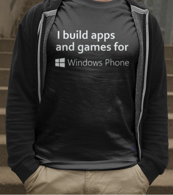 I Build Apps And Games For Windows Phone T-Shirt
