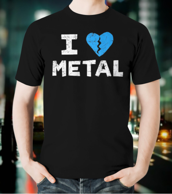I Love Metal Broken Heart Blue Distressed Text T-Shirt