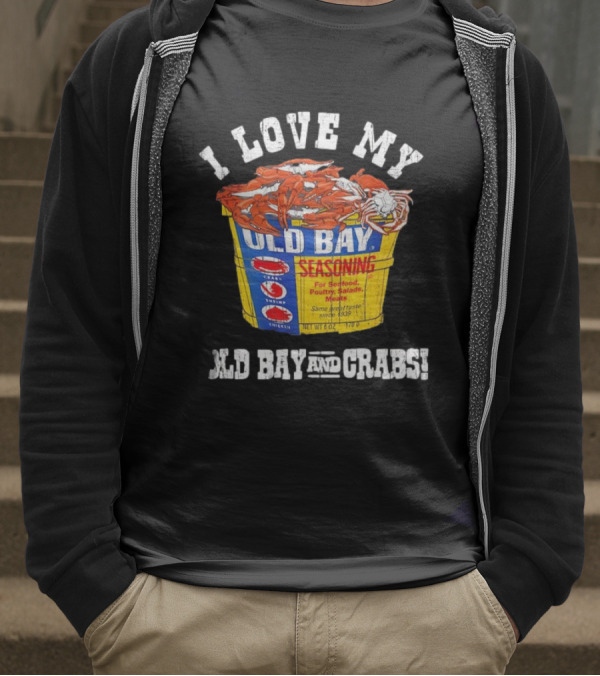 I Love My Old Bay Seasoning And Crabs T-Shirt