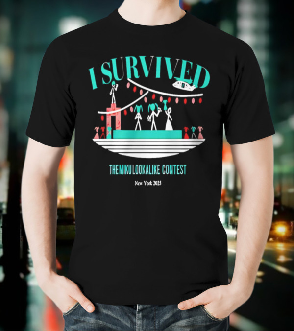 I Survived The Miku Lookalike Contest New York 2025 Blimp Stage Figures T-Shirt