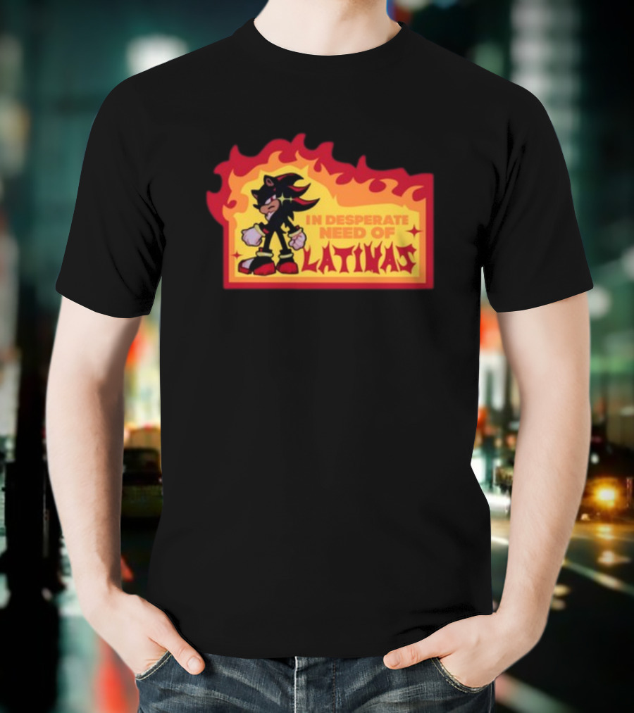 Shadow The Hedgehog In Desperate Need Of Latinas Flame Background T-Shirt