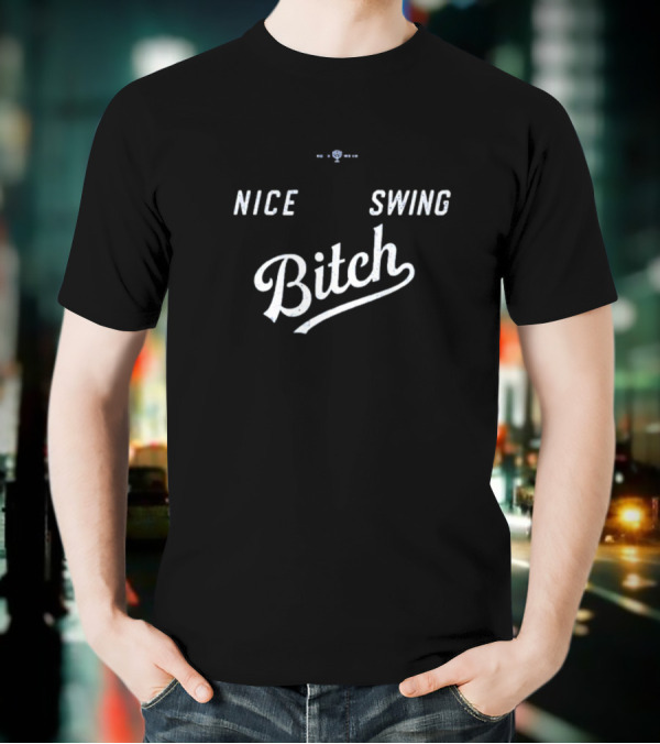 Joe Kelly Nice Swing Bitch T-Shirt