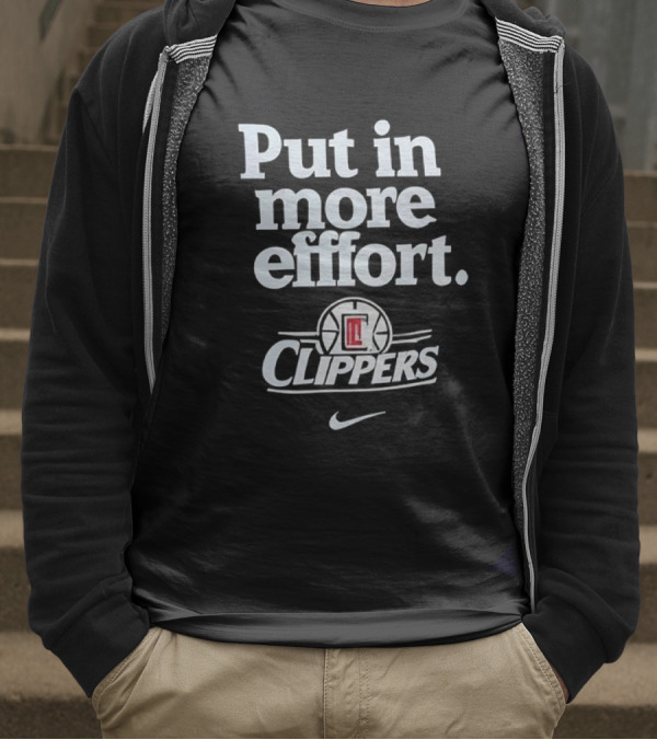 Put In More Effort LA Clippers Nike T-Shirt