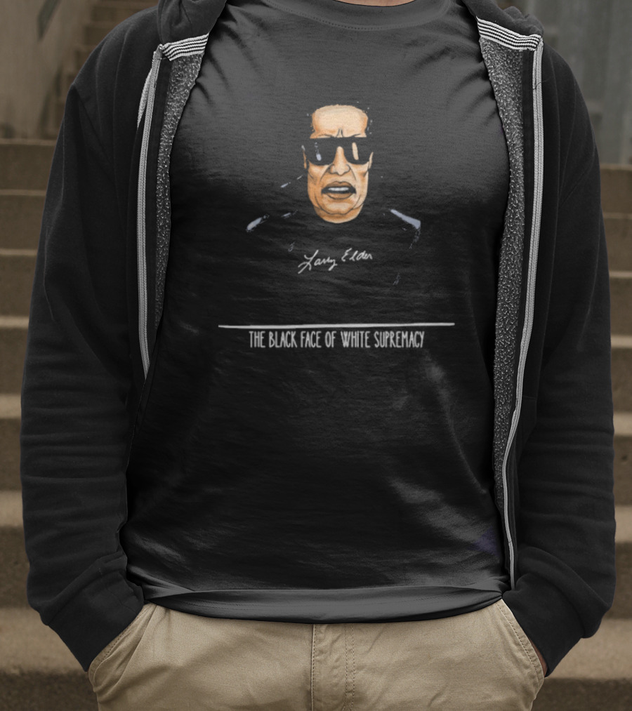 Larry Elder The Black Face Of White Supremacy T-Shirt