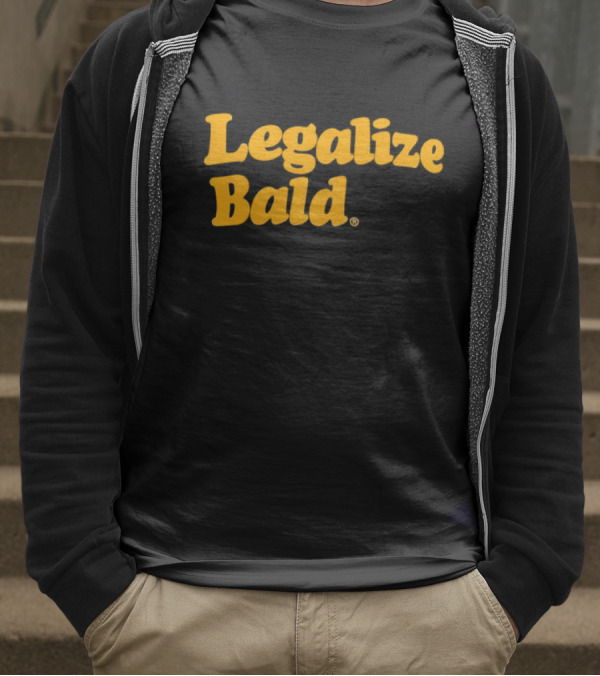 Legalize Bald T-Shirt