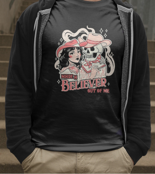 Made A Believer Out Of Me Cowgirl And Skeleton Cowboy Romance T-Shirt