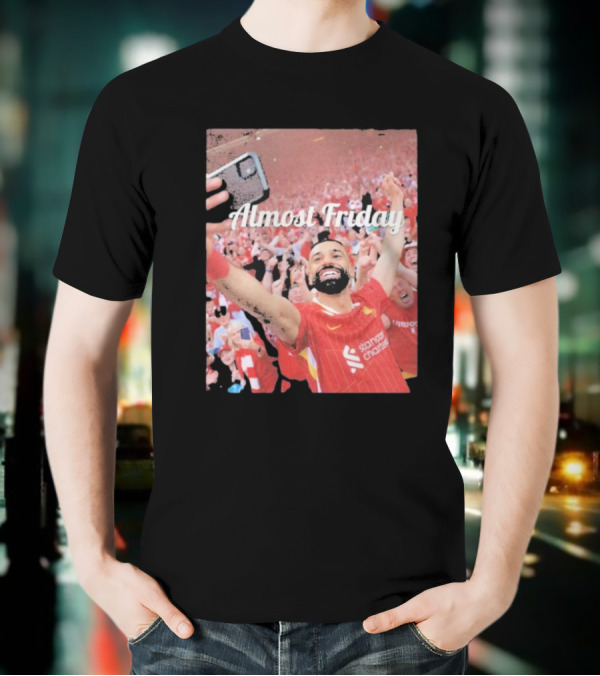 Liverpool Almost Friday Celebration With Fans T-Shirt
