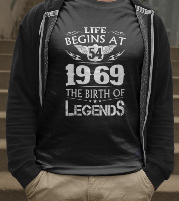 Life Begins At 54 1969 The Birth Of Legends T-Shirt