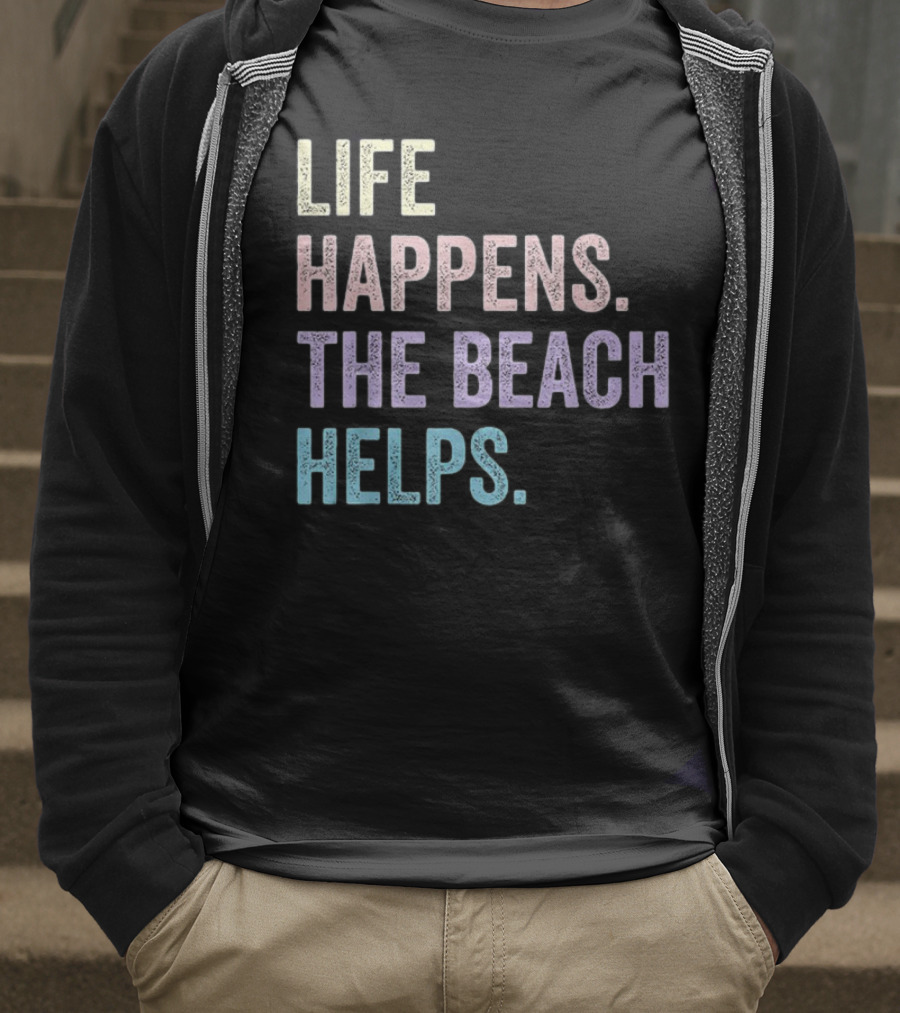 Life Happens The Beach Helps Pastel Text Graphic T-Shirt
