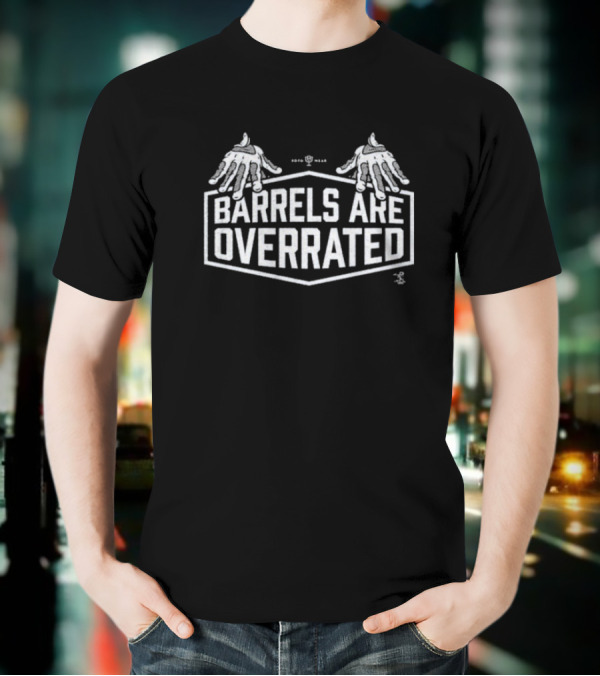 Los Angeles Dodgers Hands Barrels Are Overrated T-Shirt