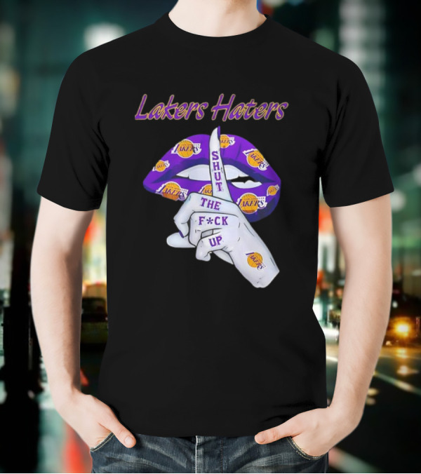 Lakers Haters Shut The F*ck Up Lips Finger Gesture Basketball Theme T-Shirt
