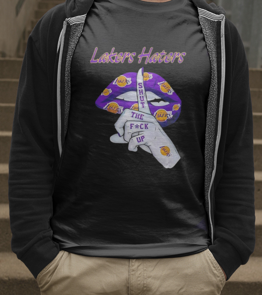 Lakers Haters Shut The F*ck Up Lips Finger Gesture Basketball Theme T-Shirt