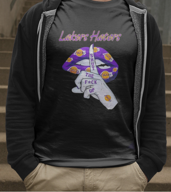 Lakers Haters Shut The F*ck Up Lips Finger Gesture Basketball Theme T-Shirt
