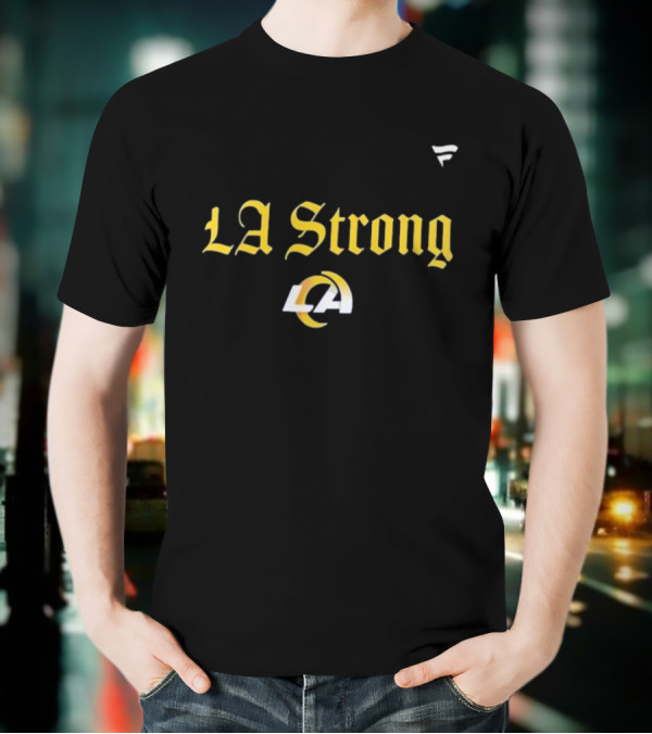 LA Strong Los Angeles Rams 2025 T-Shirt