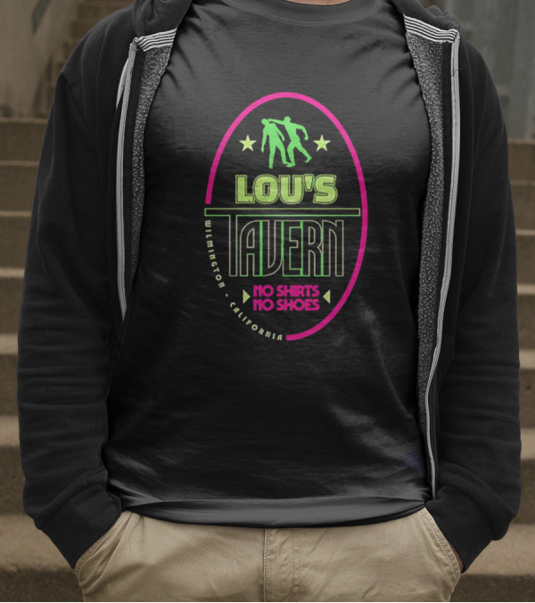 Lou's Tavern No S No Shoes Wilmington California T-Shirt