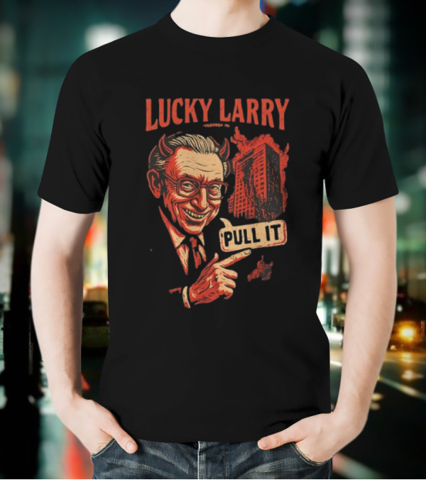 Lucky Larry Pull It Devil Horns Skyscraper T-Shirt