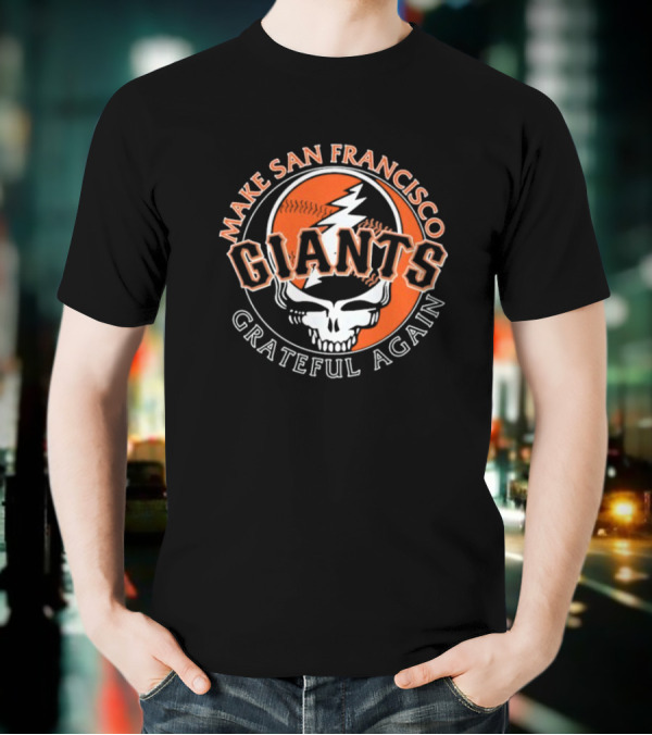 Make San Francisco Giants Grateful Again Lightning Skull T-Shirt