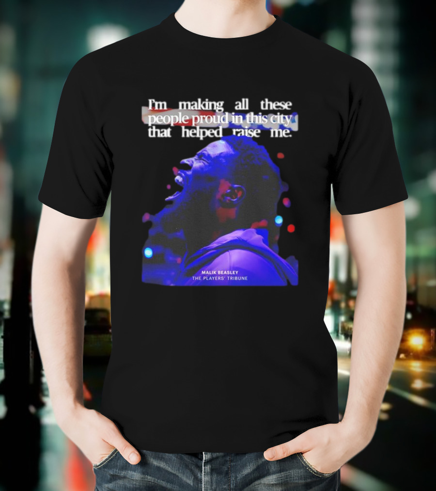 I’m Making All These People Proud Malik Beasley The Players' Tribune T-Shirt