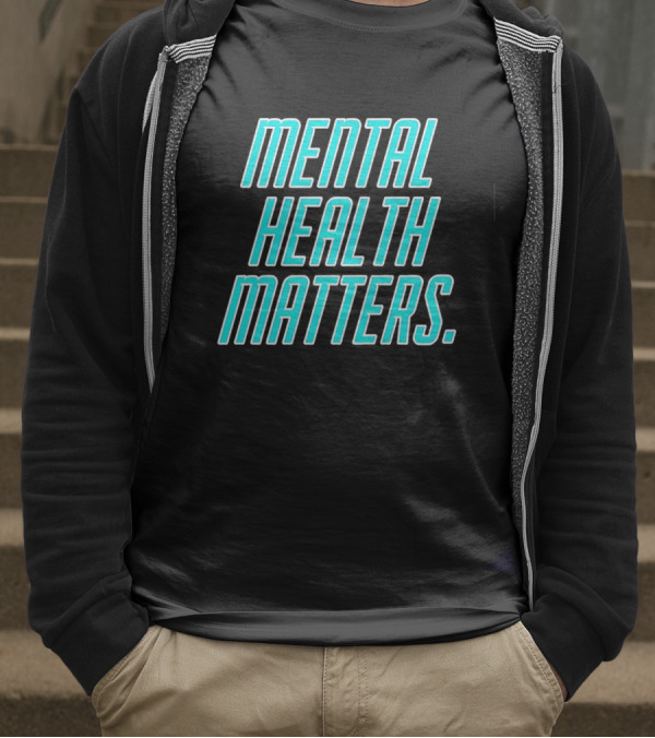 MIND WELLNESS IMPORTANCE AWARENESS STATEMENT T-Shirt