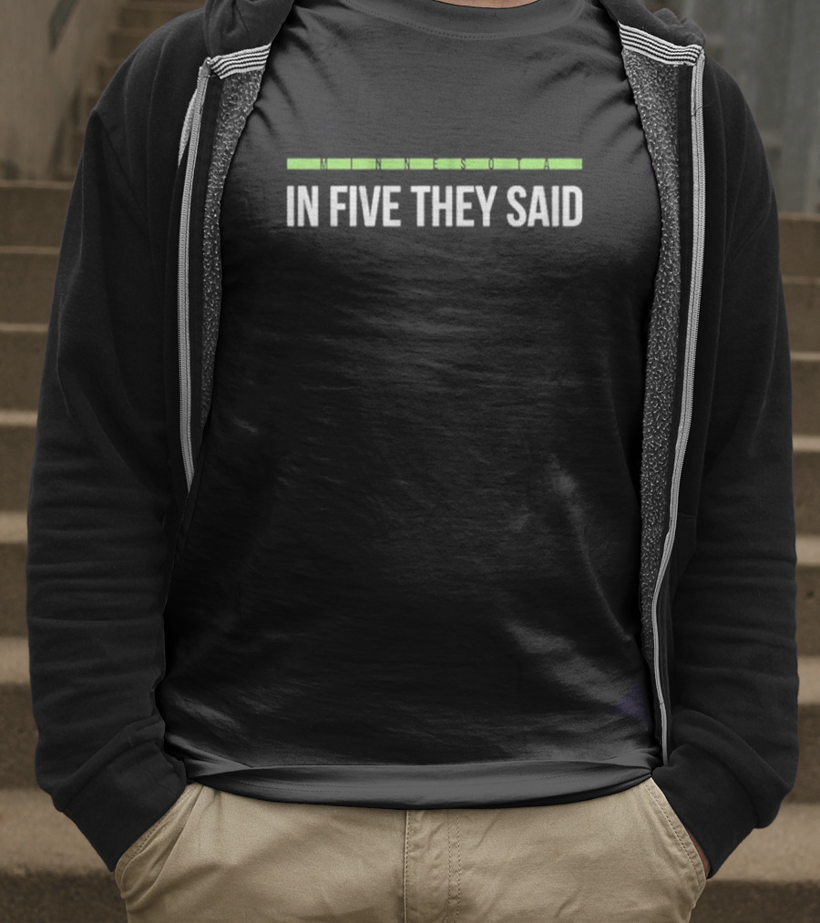 Minnesota Timberwolves In Five They Said NBA Playoffs Reference T-Shirt