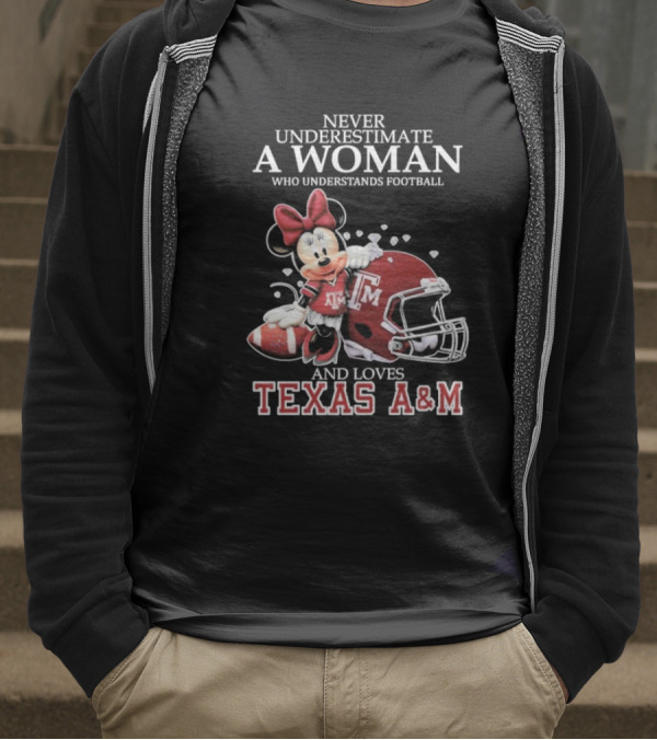 Never Underestimate A Woman Who Understands Football And Loves Texas A&M T-Shirt