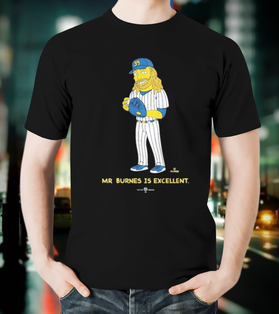 Mr Burnes Is Excellent Baseball Player 39 T-Shirt
