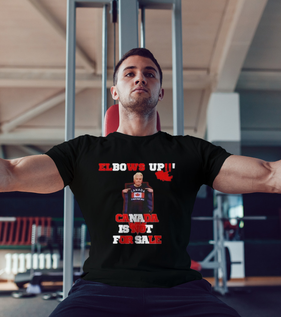 Elbows Up Canada Is Not For Sale Mike Myers T-Shirt