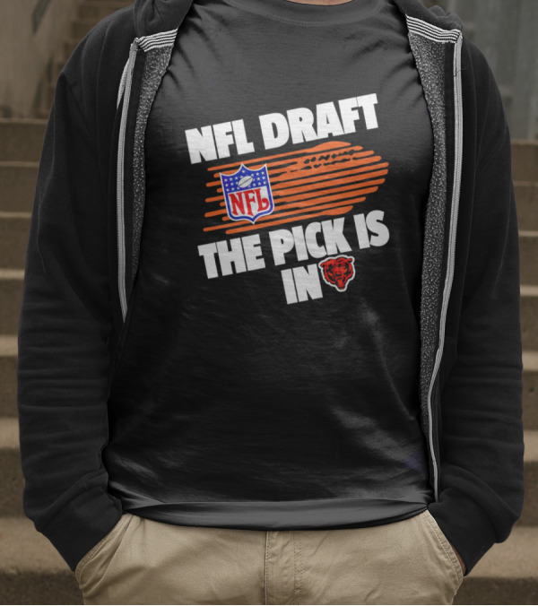 NFL Draft The Pick Is In Chicago Bears T-Shirt