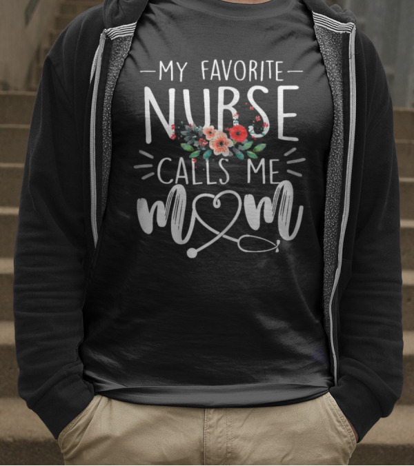 My Favorite Nurse Calls Me Mom Stethoscope Floral Design T-Shirt