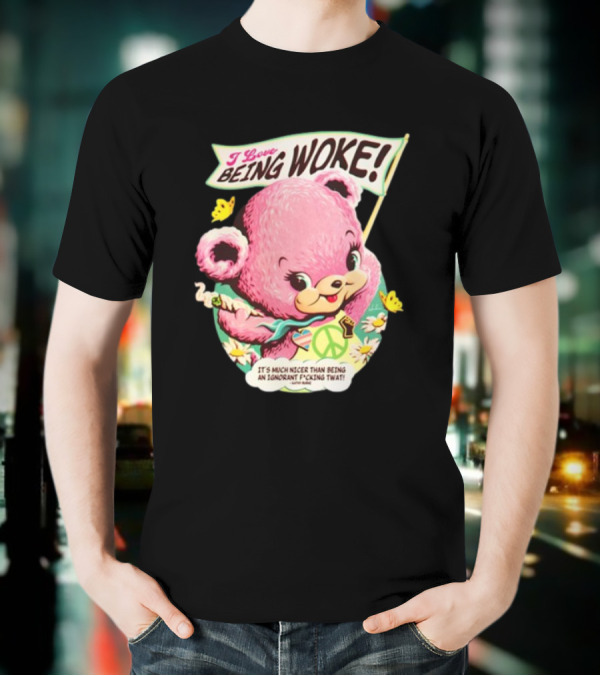 I Love Being Woke Cute Pink Bear Peace Symbol Butterflies T-Shirt