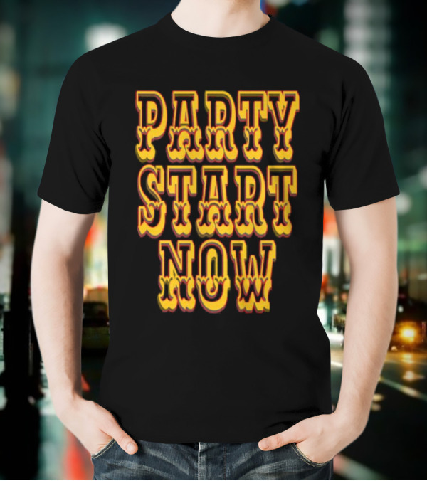 PARTY START NOW Bold Yellow Red Vintage Style T-Shirt