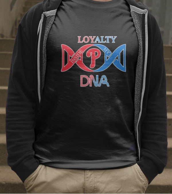 Philadelphia Phillies Loyalty Inside My DNA T-Shirt