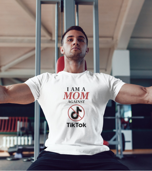 I Am A Mom Against TikTok Anti-Platform Message T-Shirt