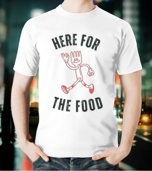 Here For The Food Fork Character T-Shirt