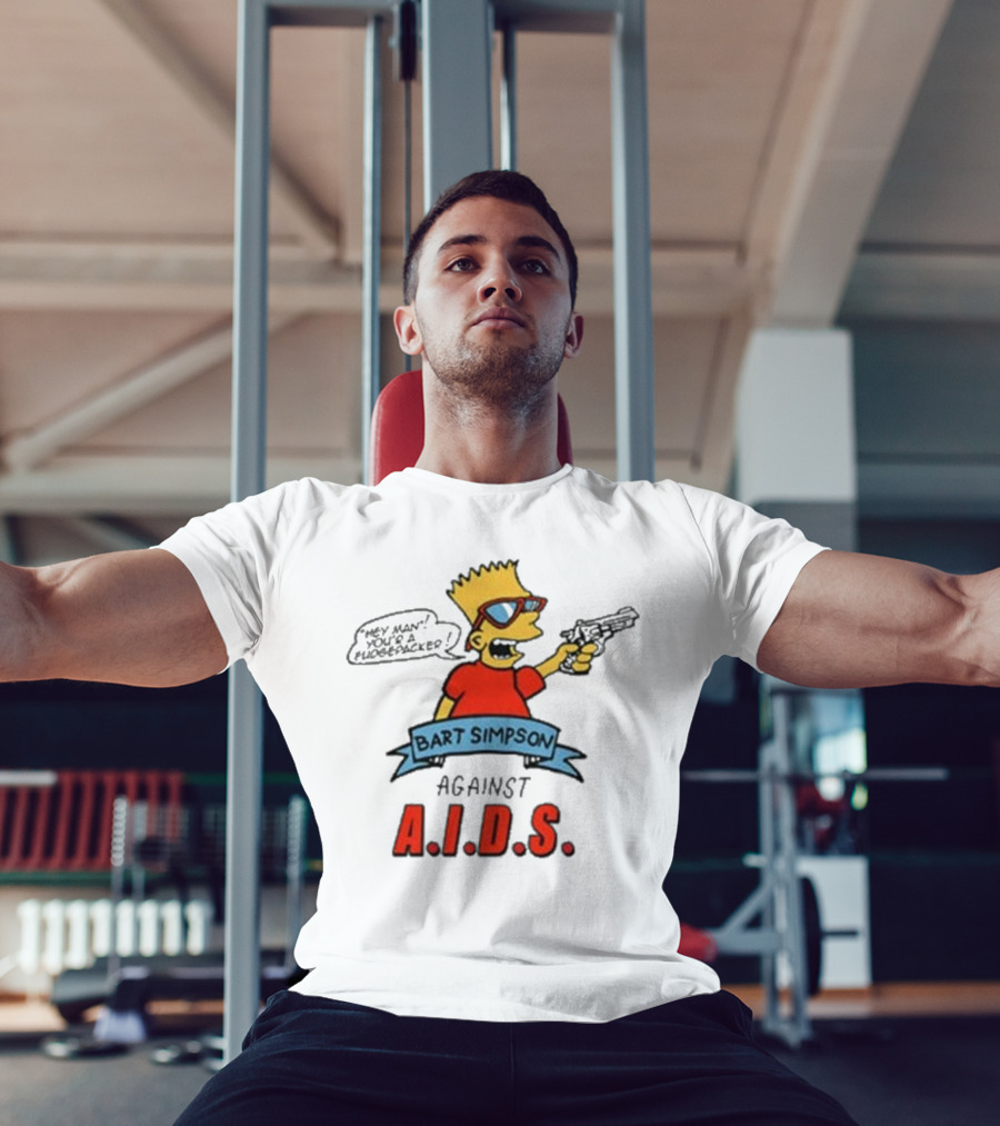 Bart Simpson Hey Man Your A Fudge Packer Against Aids T-Shirt