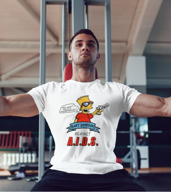 Bart Simpson Hey Man Your A Fudge Packer Against Aids T-Shirt