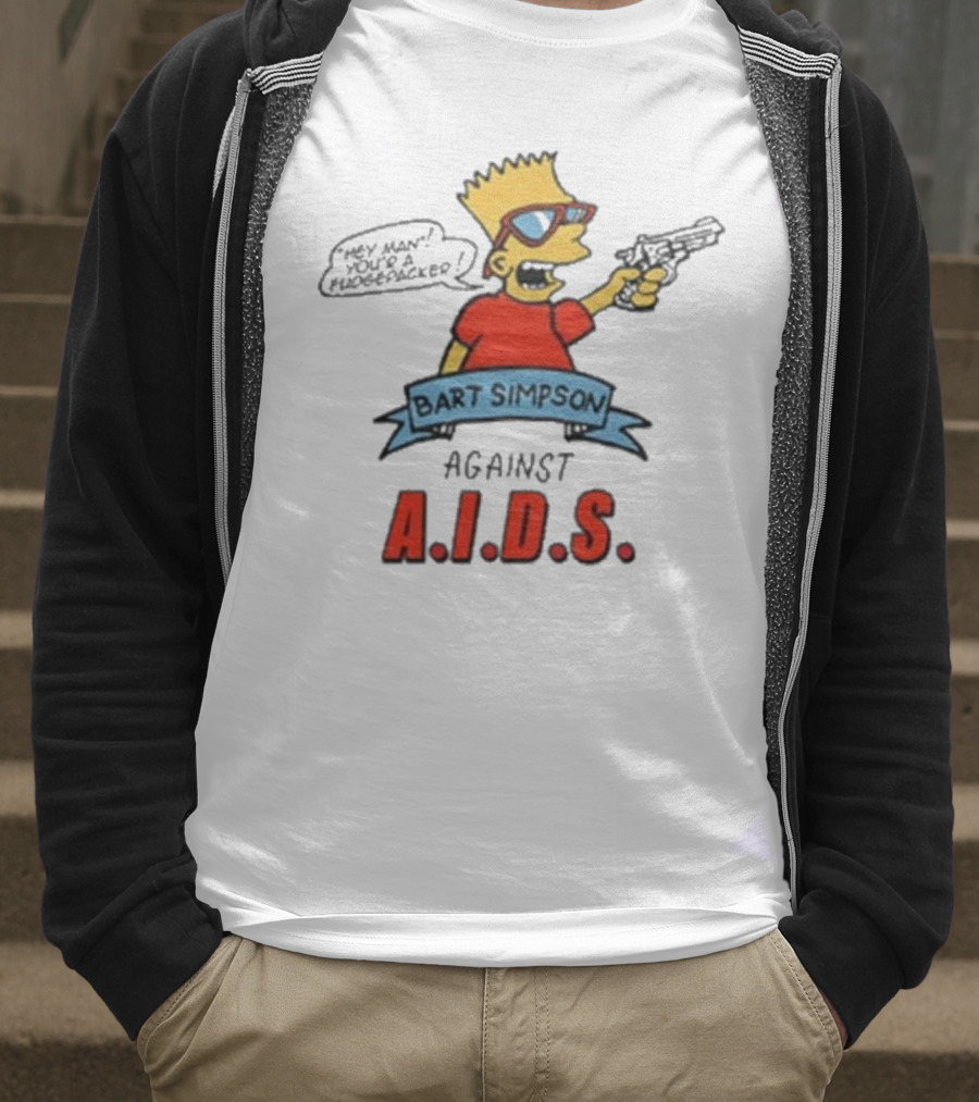 Bart Simpson Hey Man Your A Fudge Packer Against Aids T-Shirt