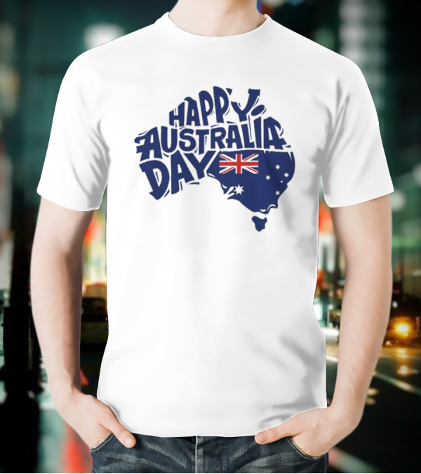 Happy Australia Day Map With Flag Inside Text T-Shirt