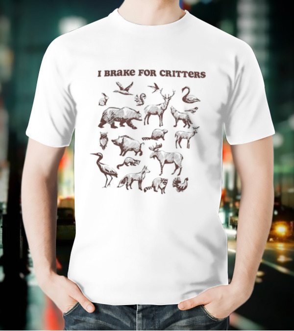 I Brake For Critters Animal Silhouettes Wildlife Conservation T-Shirt
