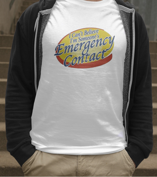 I Can’t Believe I’m Someone’s Emergency Contact Retro Parody Logo T-Shirt
