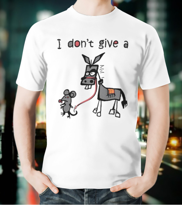 I Don’t Give A Rat Ass Mouse Donkey Iconic Whimsical Humor T-Shirt