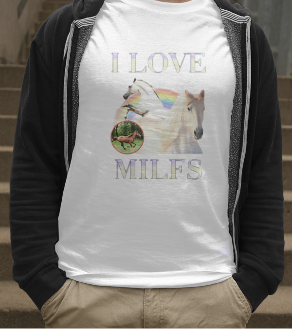 I Love MILFS Horses Rainbow Design T-Shirt