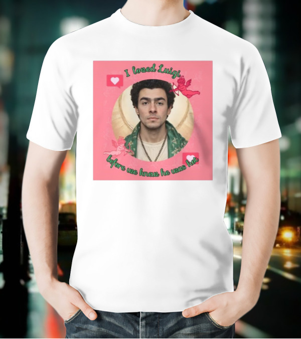I Loved Luigi Before We Knew He Was Hot Pink Background Heart And Cupid Design T-Shirt