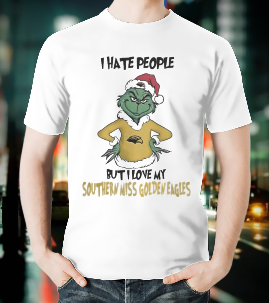 I Hate People But I Love My Southern Miss Golden Eagles Grinch Holiday Style T-Shirt